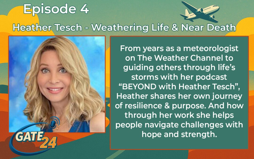 Episode 4: Heather Tesch – A Life of Change and Beyond